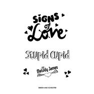 Signs of Love: Stupid Cupid