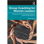 Group Coaching for Women Leaders,9781032723242
