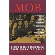Mob Stories of Death and Betrayal from Organized Crime