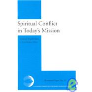 Spiritual Conflict in Today's Mission : A Report from the Consultation on 