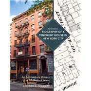 Biography of a Tenement House in New York City