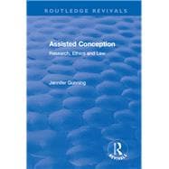 Assisted Conception: Research, Ethics and Law: Research, Ethics and Law