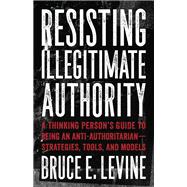 Resisting Illegitimate Authority