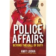 Police Affairs Beyond the Call of Duty