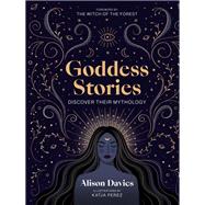 Goddess Stories Discover their mythology