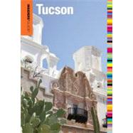Insiders' Guide® to Tucson, 7th