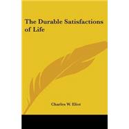 The Durable Satisfactions Of Life