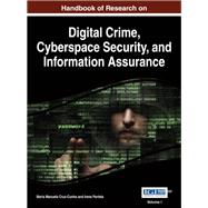 Handbook of Research on Digital Crime, Cyberspace Security, and Information Assurance