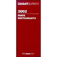 Zagatsurvey 2002 Paris Restaurants
