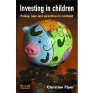 Investing in Children: Policy, Law and Practice in Practice