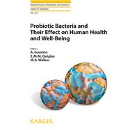 Probiotic Bacteria and Their Effect on Human Health and Well-being
