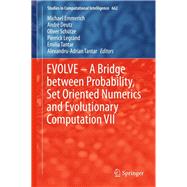 Evolve – a Bridge Between Probability, Set Oriented Numerics and Evolutionary Computation VII