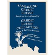 Sammlung Credit Suisse/ Credit Suisse Collection