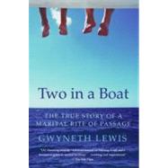 Two in a Boat : The True Story of a Marital Rite of Passage