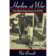 Harlem at War : The Black Experience in WWII