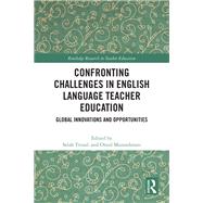 Confronting Challenges in English Language Teacher Education