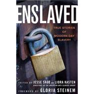 Enslaved : True Stories of Modern Day Slavery