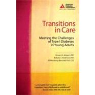 Transitions in Care Meeting the Challenges of Type 1 Diabetes in Young Adults