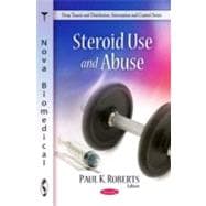 Steroid Use and Abuse