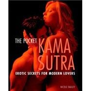 Pocket Kama Sutra Erotic Secrets for Modern Lovers