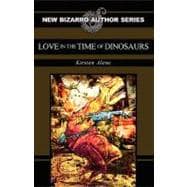 Love in the Time of Dinosaurs