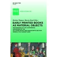 Early Printed Books As Material Objects