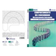 COMPORTAMIENTO DEL CONSUMIDOR: MICROECONOMÍA INTERMEDIA