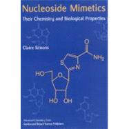 Nucleoside Mimetics: Their Chemistry and Biological Properties