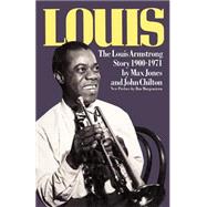 Louis The Louis Armstrong Story, 1900-1971