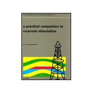 A Practical Companion to Reservoir Stimulation