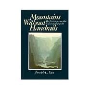 Mountains Without Handrails, Reflections on the National Parks
