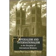 Imperialism And Internationalism in the Discipline of International Relations