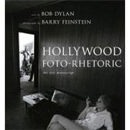 Hollywood Foto-Rhetoric : The Lost Manuscript