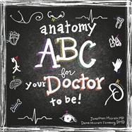 Anatomy ABC for Your Doctor to Be