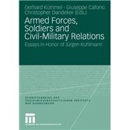 Armed Forces, Soldiers and Civil-Military Relations