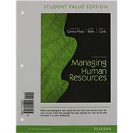 Managing Human Resources, Student Value Edition Plus 2014 MyManagementLab with Pearson eText -- Access Card Package