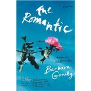 The Romantic A Novel