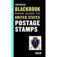 The Official Blackbook Price Guide to United States Postage Stamps 2010, 32nd Edition