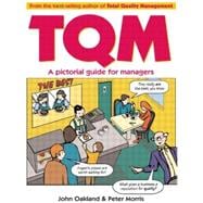 Total Quality Management: A pictorial guide for managers