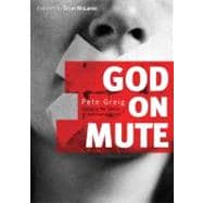 God on Mute Engaging the Silence of Unanswered Prayer