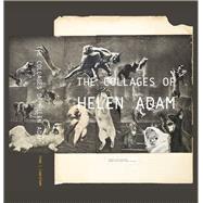 The Collages of Helen Adam