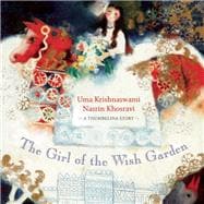 The Girl of the Wish Garden A Thumbelina Story