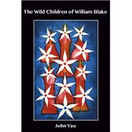 The Wild Children of William Blake