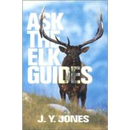 Ask the Elk Guides