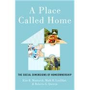 A Place Called Home The Social Dimensions of Homeownership