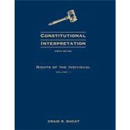 Constitutional Interpretation Rights of the Individual, Volume 2