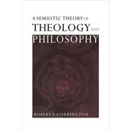 A Semiotic Theory of Theology and Philosophy