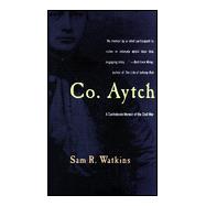 Company Aytch : A Confederate's Memoir of the Civil War