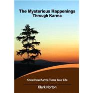 The Mysterious Happenings Through Karma