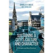 Sustaining a City's Culture and Character Principles and Best Practices